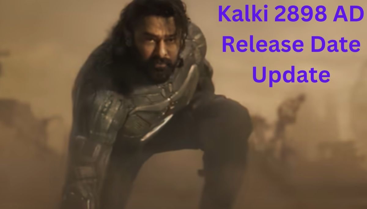 Kalki 2898 AD Release Date Update